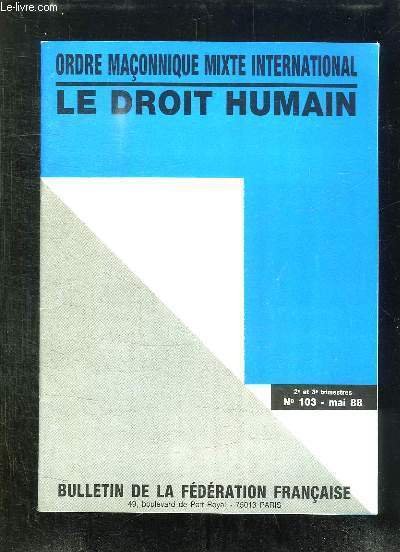 BULLETIN DE LA FEDERATION FRANCAISE N° 103 MAI 1988. ORDRE …