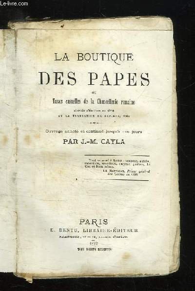 LA BOUTIQUE DES PAPES OU TAXES CASUELLES DE LA CHANCELLERIE …
