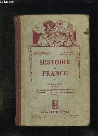 HISTOIRE DE FRANCE. COURS MOYEN. PREPARATION AU CERTIFICAT D ETUDES …