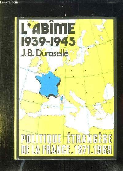 L ABIME 1939 - 1945.