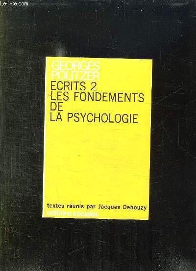 ECRITS TOME II: LES FONDEMENTS DE LA PSYCHOLOGIE .