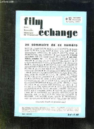 FILM ECHANGE N° 12 AUTOMNE 1980. SOMMAIRE: LA TV AUSTRALIENNE INCOMPETENTE, LES EXCES DU LIBERALISME BRESILIEN, LE CINEMA EST IMMORAL EN IRAN, LA NAISSANCE DU CINEMA NICARAGUYEN.