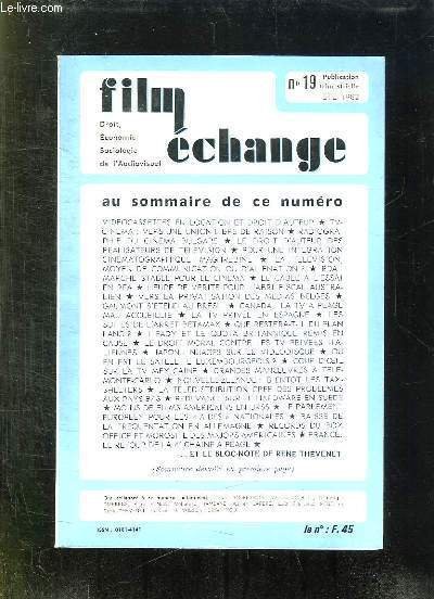 FILM ECHANGE N° 19 ETE 1982. SOMMAIRE: HEURE DE VERITE …