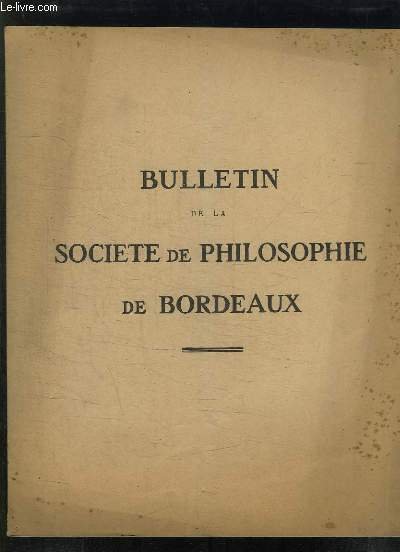 BULLETIN DE LA SOCIETE DE PHILOSOPHIE DE BORDEAUX N° 65. …