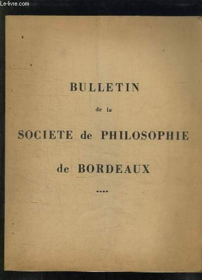 BULLETIN DE LA SOCIETE DE PHILOSOPHIE DE BORDEAUX N°69/ ETERNEL …