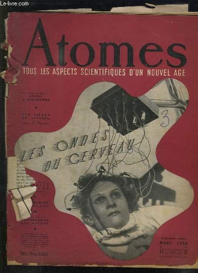 ATOMES N° 48 MARS 1950. SOMMAIRE: BOMBE A HYDROGENE, LES …