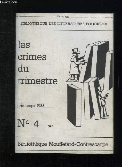 LES CRIMES DU TRIMESTRE N° 4 PRINTEMPS 1986.