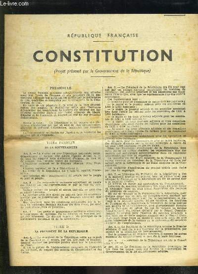 CONSTITUTION. PROJET PRESENTE PAR LE GOUVERNEMENT DE LA REPUBLIQUE.