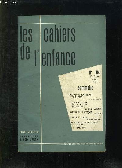 LES CAHIERS DE L ENFANCE N° 84. MARS 1962. SOMMAIRE: …
