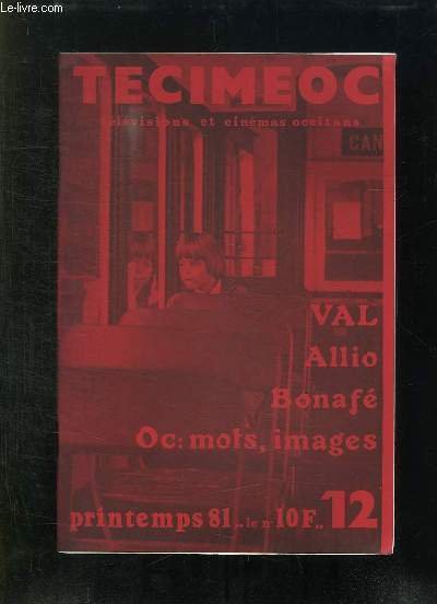 TECIMEOC N° 12 PRINTEMPS 1981. SOMMAIRE: FORMATION SUR LE TAS, …