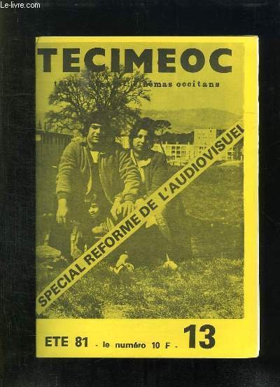TECIMEOC N° 13 ETE 1981. SOMMAIRE: PETIT MANUEL DE LA …