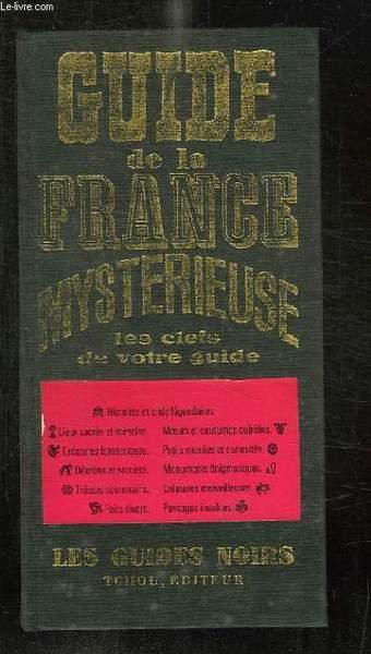GUIDE DE LA FRANCE MYSTERIEUSE.