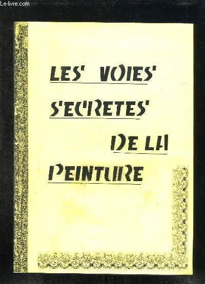 LES VOIES SECRETES DE LA PEINTURE. 14 NUMEROS.