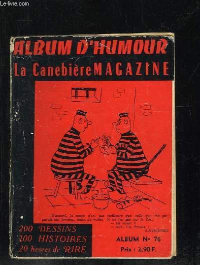 ALBUM D HUMOUR LA CANEBIERE N° 76. N° 58 ET …