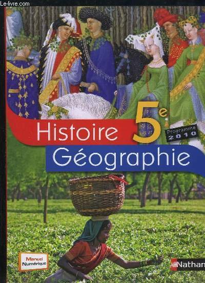 HISTOIRE GEOGRAPHIE 5e PROGRAMME 2010 + CD ROM.