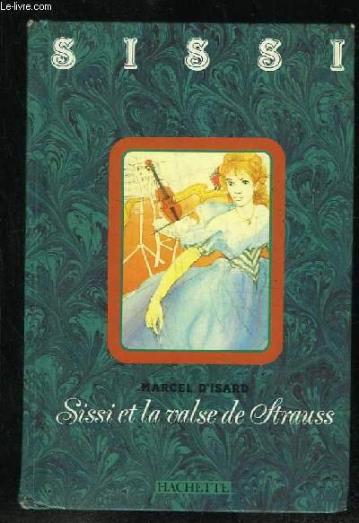 SISSI ET LA VALSE DE STRAUSS.