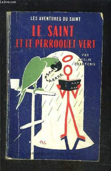 LE SAINT ET LE PERROQUET VERT- N° 40 - LES …
