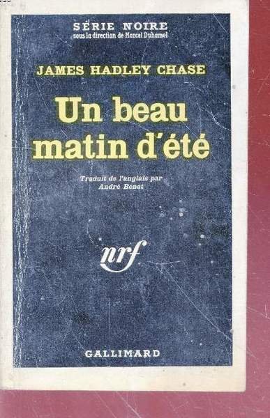 Un beau matin d'�t� collection s�rie noire n�815