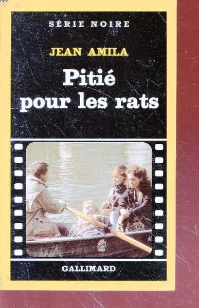 Piti� pour les rats collection s�rie noire n�832
