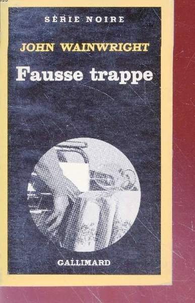 Fausse trappe collection s�rie noire n�1803