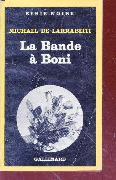 La Bande � Boni collection s�rie noire n�1813