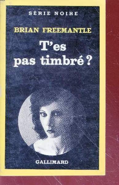 T'es pas timbr�? collection s�ri enoire n�1821