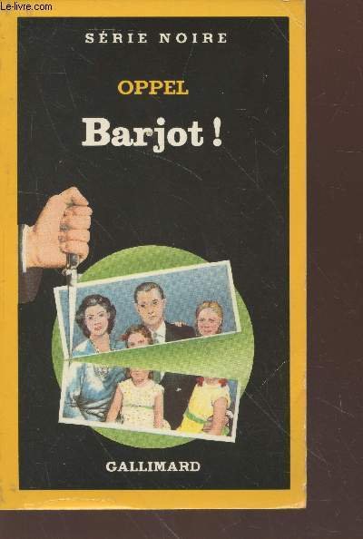 Barjot ! collection s�rie noire n�2119