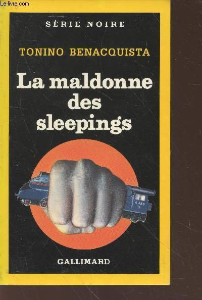 La maldonne des sleepings collection série noire n°2167