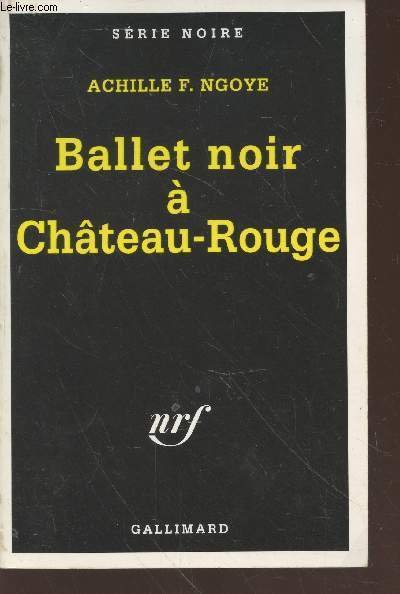 Ballet noir � ch�teau-Rouge collection s�rie noire n�2618