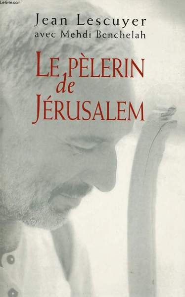 LE PELERIN DE JERUSALEM