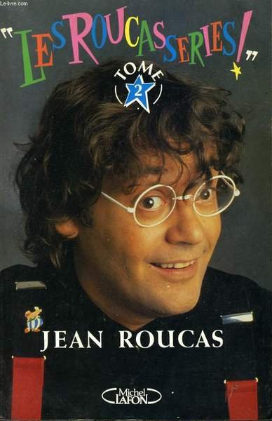 LES ROUCASSERIES, TOME 2