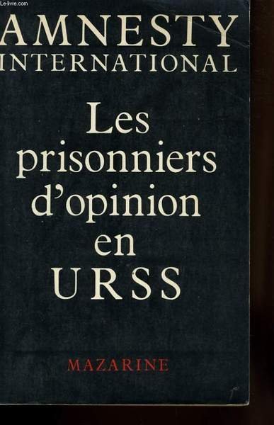 LES PRISONNIERS D'OPINION EN URSS