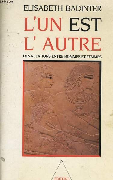 L'UN EST L'AUTRE, DES RELATIONS ENTRE HOMMES ET FEMMES