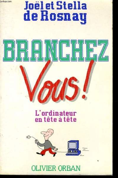 BRANCHEZ-VOUS ! L'ORDINATEUR EN TETE A TETE