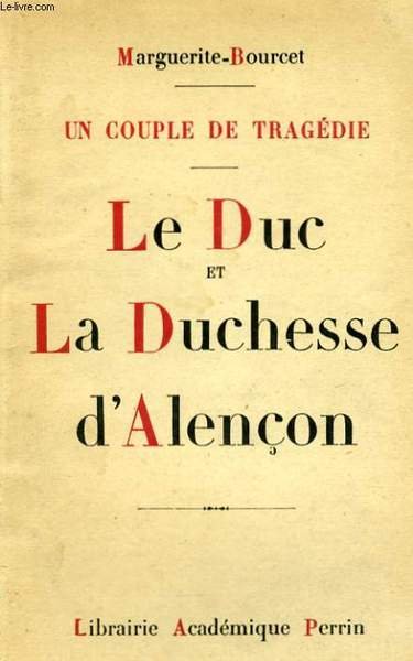 LE DUC ET LA DUCHESSE D'ALENCON