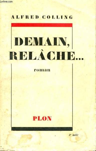 DEMAIN, RELACHE.
