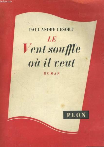 LE VENT SOUFFLE OU IL VEUT