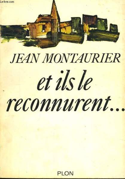 ET ILS LE RECONNURENT.