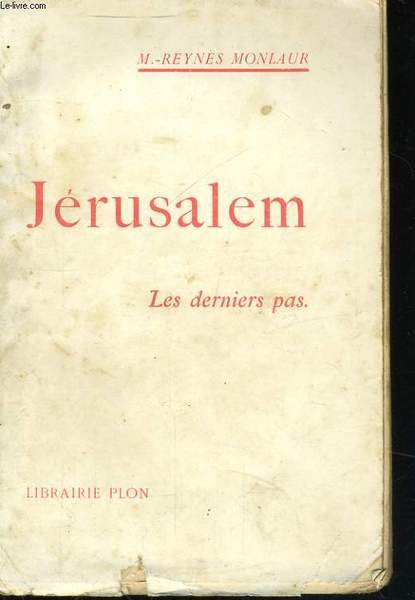JERUSALEM, TOME 2: LES DERNIERS PAS