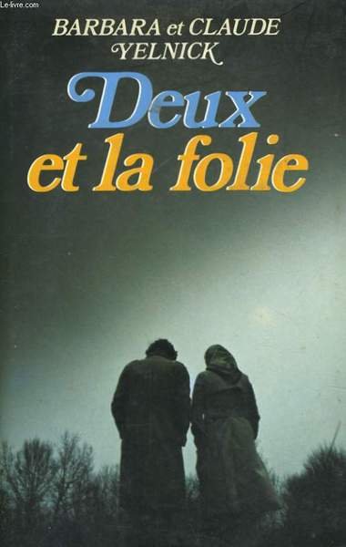 DEUX ET LA FOLIE