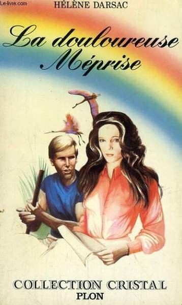 LA DOULOUREUSE MEPRISE