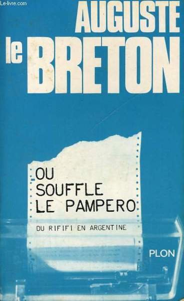 OU SOUFFLE LE PAMPERO, DU RIFIFI EN ARGENTINE