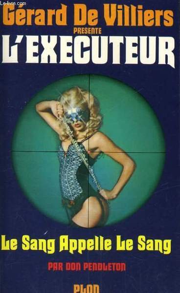 LE SANG APPELLE LE SANG