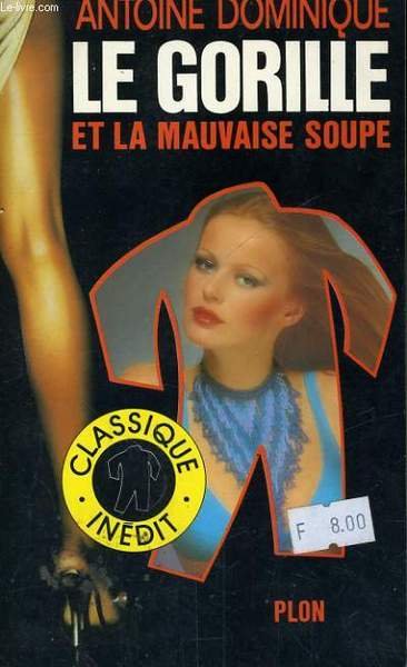 LE GORILLE ET LA MAUVAISE SOUPE