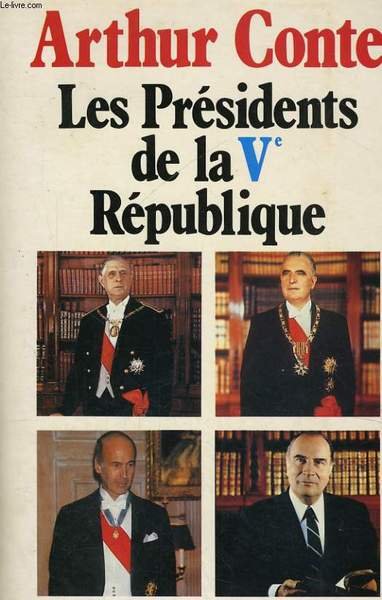 LES PRESIDENTS DE LA V� REPUBLIQUE