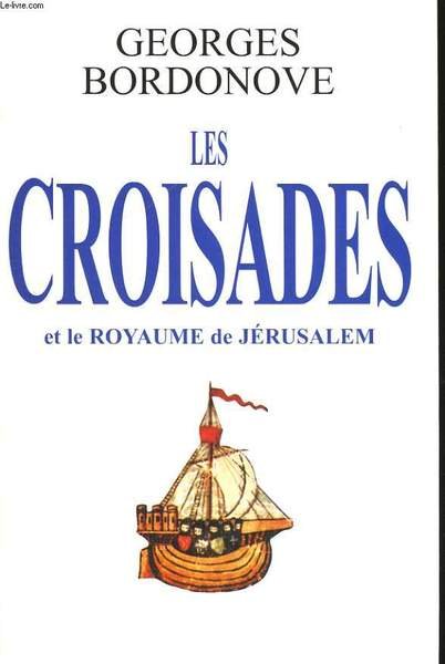 LES CROISADES ET LE ROYAUME DE JERUSALEM | Immagine principale