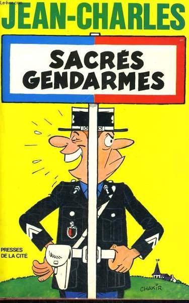 SACRES GENDARMES