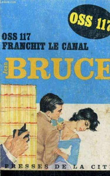OSS 117 FRANCHIT LE CANAL