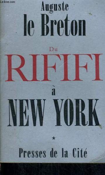 DU RIFIFI A NEW YORK, TOME 1