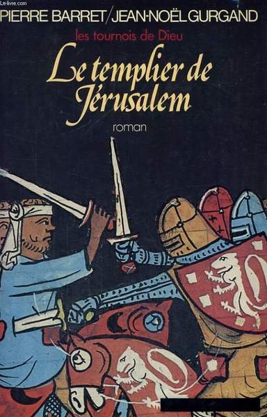 LES TOURNOIS DE DIEU, TOME 1: LE TEMPLIER DE JERUSALEM | Immagine principale